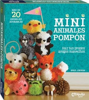 Mini animales Pompón | 9789876374026 | April Chorba