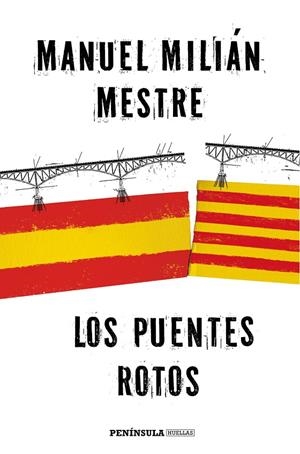 Los puentes rotos | 9788499425184 | Manuel Milián Mestre