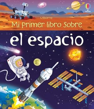 Mi primer libro sobre el Espacio | 9781474917001 | Bone, Emily