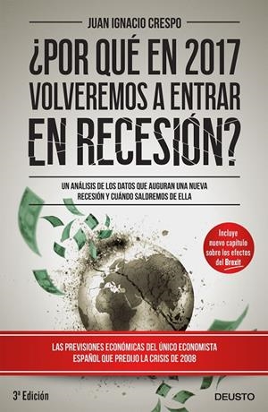 ¿Por qué en 2017 volveremos a estar en recesión? | 9788423425365 | Juan Ignacio Crespo
