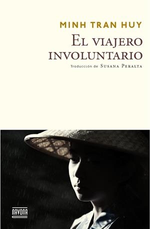 El viajero involuntario | 9788416259373 | Minh Tran Huy