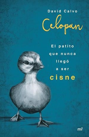 El patito que nunca llegó a ser cisne | 9788427042957 | David Calvo (Celopan)