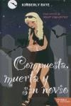 Compuesta, muerta y sin novio | 9788492461325 | Kimberly Raye