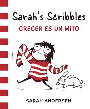 Sarah's Scribbles: crecer es un mito | 9788416670062 | Sarah Andersen