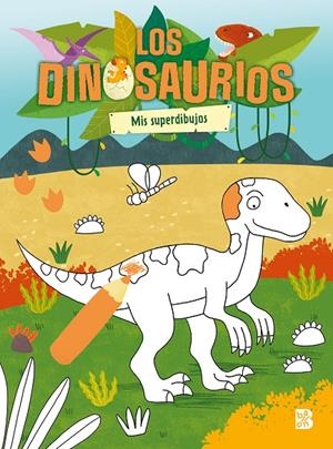 Los dinosaurios - Mis superdibujos | 9789403240473 | BALLON