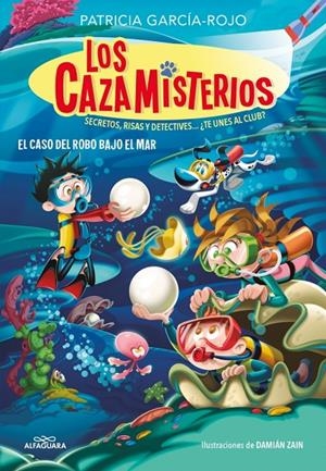Los cazamisterios 8 - El caso del robo bajo el mar | 9788410190313 | García-Rojo, Patricia