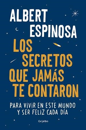 Los secretos que jamás te contaron | 9788425354502 | Albert Espinosa