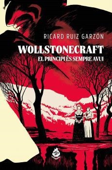 Wollstonecraft. El principi és sempre avui | 9788410254176 | Ruiz Garzón, Ricard