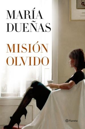 Misión Olvido | 9788408190004 | Dueñas, María