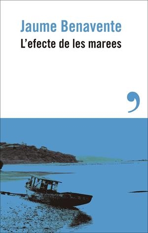 L'efecte de les marees | 9788410455214 | Benavente, Jaume