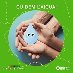 Cuidem l'aigua! | 9788448962944 | Baldó, Estel/Gil, Rosa/Soliva, Maria