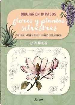 Dibujar flores y plantas silvestres en 10 pasos | 9788411540735 | Lecouffe, Justine