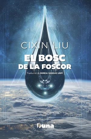 El bosc de la foscor | 9788412838596 | Cixin Liu