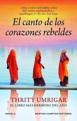 El canto de los corazones rebeldes | 9788410359284 | Umrigar,Thrity