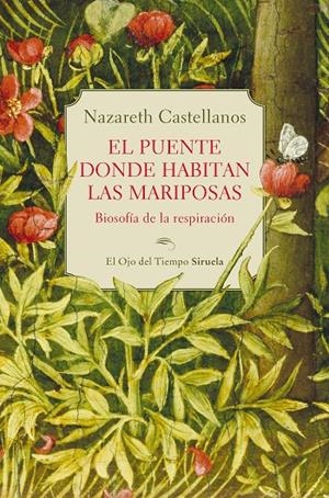El puente donde habitan las mariposas | 9788410415324 | Castellanos, Nazareth