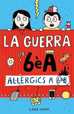 La guerra de 6èA 1 - Al·lèrgics a 6è B | 9788410190450 | Cano Fernández, Sara