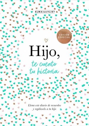 Hijo, te cuento tu historia | 9788401030048 | van Vliet, Elma