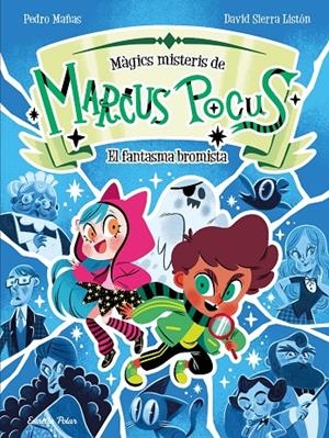 Marcus Pocus. Màgics misteris 2. El fantasma bromista | 9791387519261 | Mañas, Pedro/Sierra Listón, David