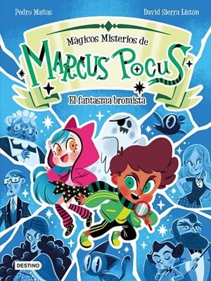 Marcus Pocus. Mágicos misterios 2. El fantasma bromista | 9788408301165 | Mañas, Pedro/Sierra Listón, David