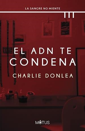 El ADN te condena | 9788419767400 | Donlea, Charlie