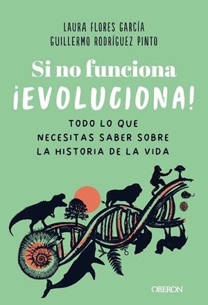 Si no funciona, ¡evoluciona! | 9788441551664 | Flores García, Laura/Rodríguez Pinto, Guillermo
