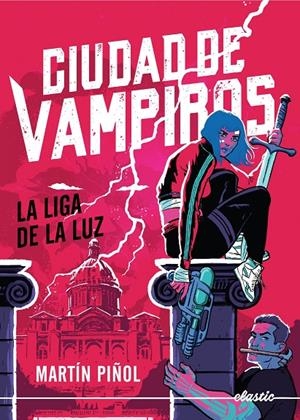 Ciudad de vampiros 2. La Liga de la Luz | 9788419478801 | Martín Piñol