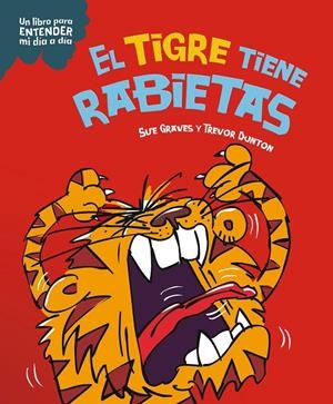 El tigre tiene rabietas | 9788408295785 | Graves, Sue