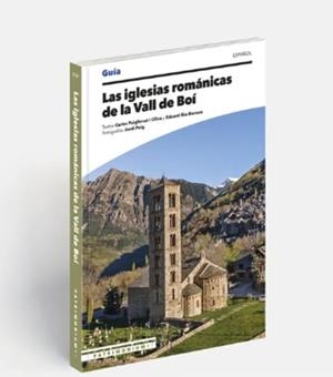 Las iglesias románicas de la Vall de Boí | 9788410127494 | Puigferrat i Oliva, Carles/Riu-Barrera, Eduard