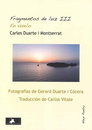 Fragmentos de luz III. En Vuelo | 9788412957860 | Carlos Duarte i Montserrat