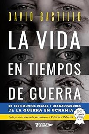 La vida en tiempos de guerra | 9788410004641 | David Castillo