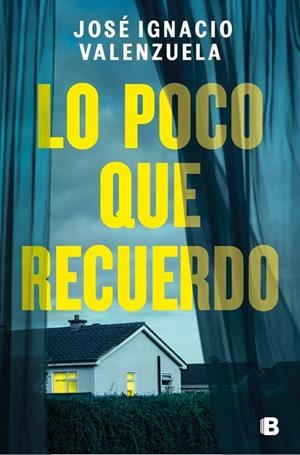 Lo poco que recuerdo | 9788466681582 | Valenzuela, José Ignacio