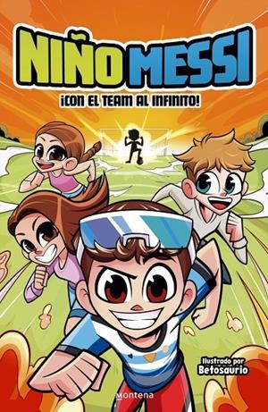 Niño Messi - ¡Con el team al infinito! | 9788410298279 | Niño Messi