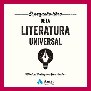 El pequeño libro de la literatura universal | 9788410451230 | Rodríguez Fernández, Mónica