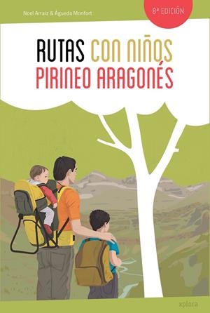 Rutas con niños en el Pirineo Aragonés | 9788415797586 | Arraiz, Noel/Monfort, Águeda