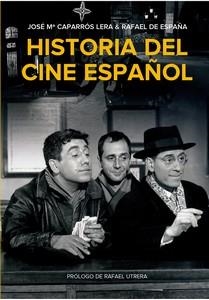 Historia del cine español | 9788412924398 | Caparrós Lera, Jose Mª/De España, Rafael