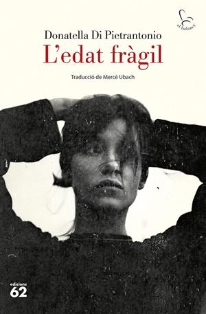 L'edat fràgil | 9788429782592 | Pietrantonio, Donatella Di