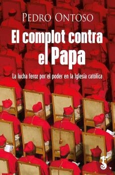 El complot contra el Papa | 9788419018663 | Pedro Ontoso Soto