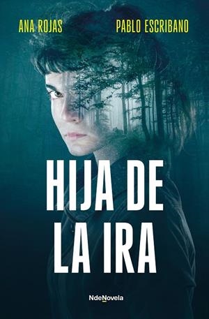 Hija de la ira | 9788410140240 | Escribano, Pablo/Rojas, Ana