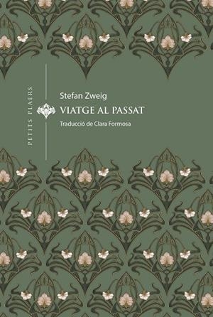 Viatge al passat | 9788419474834 | Zweig, Stefan