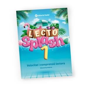 Lecto Splash 1 impremta - Quadern velocitat i comprensió lectora - 1r de primària | 9788478879878 | Nadal, Rosa