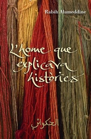 L'home que explicava històries | 9788401387203 | Rabih Alameddine