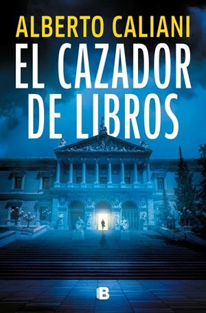 El cazador de libros | 9788466682275 | Caliani, Alberto