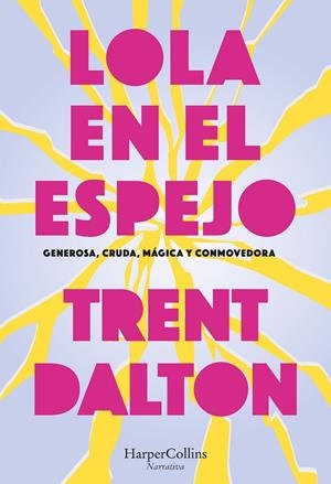 Lola en el espejo | 9788410641570 | Dalton, Trent