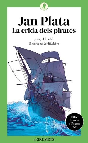 Jan Plata. La crida dels pirates | 9788424675790 | Badal, Josep Lluís