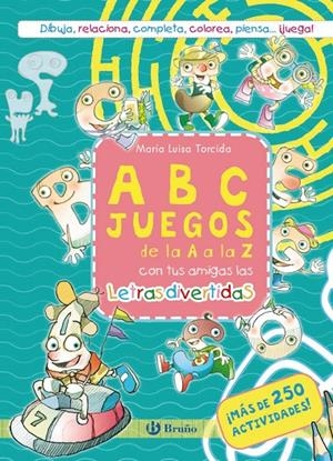 ABC Juegos de la A a la Z con tus amigas las letras divertidas | 9788469644515 | Torcida, M.ª Luisa