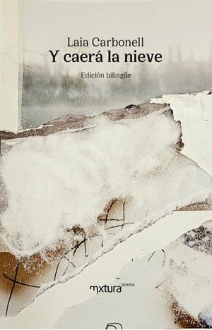 Y caerá la nieve | 9791399022308 | Carbonell Ferrer, Laia