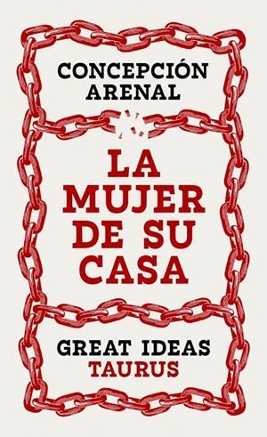 La mujer de su casa (Serie Great Ideas) | 9788430627950 | Arenal, Concepción