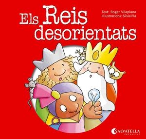 Els Reis desorientats | 9788484127796 | Roger Vilaplana / Sílvia Pla