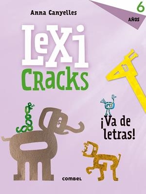 Lexicracks. Ejercicios de escritura y lenguaje 6 años | 9788491011835