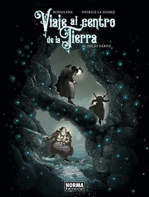 Viaje al centro de la tierra | 9788467977226 | Julio Verne/Rodolpje/Patrice Le Sourd